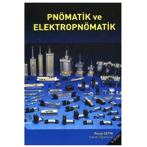 Pnömatik ve Elektropnömatik - Recep Çetin