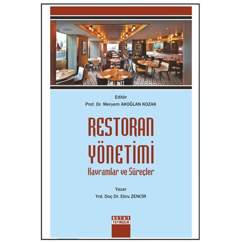 Restoran Yönetimi Kavramlar ve Süreçler - Meryem Akoğlan Kozak