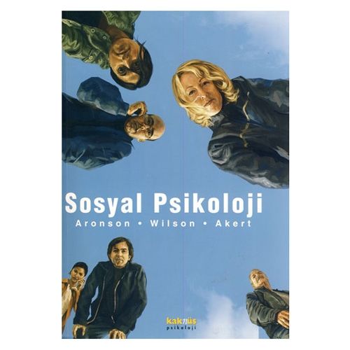 Sosyal Psikoloji - Elliot Aronson, Robin  M. Akert Timothy  D. Wilson