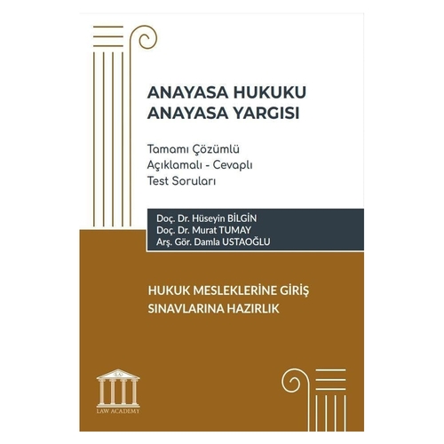 Anayasa Hukuku, Anayasa Yargısı Soru Bankası - Hüseyin Bilgin, Murat Tumay, Damla Ustaoğlu