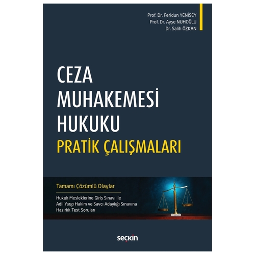 Ceza Muhakemesi Hukuku Pratik Çalışmaları - Feridun Yenisey, Ayşe Nuhoğlu, Salih Özkan