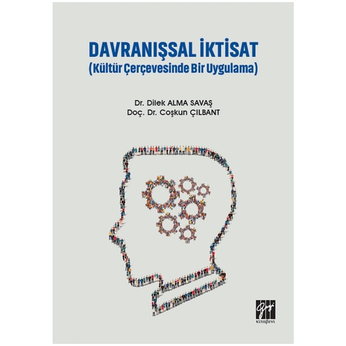 Davranışsal İktisat - Dilek Alma Savaş, Coşkun Çılbant