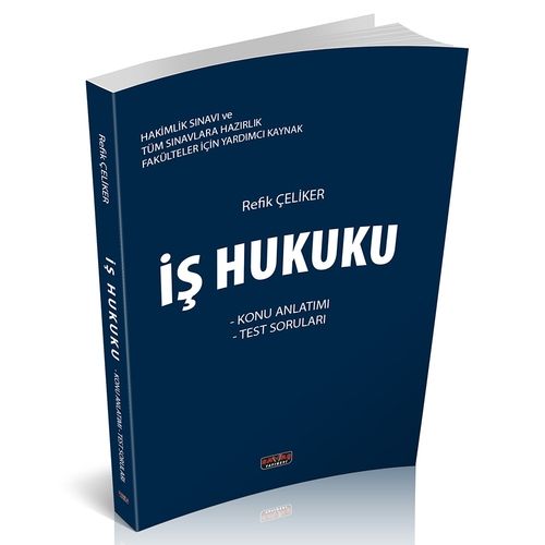 Hakimlik Sınavı İş Hukuku Konu Anlatımlı - Refik Çeliker