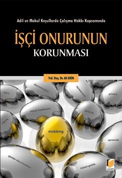 İşçi Onurunun Korunması - Ali EKİN