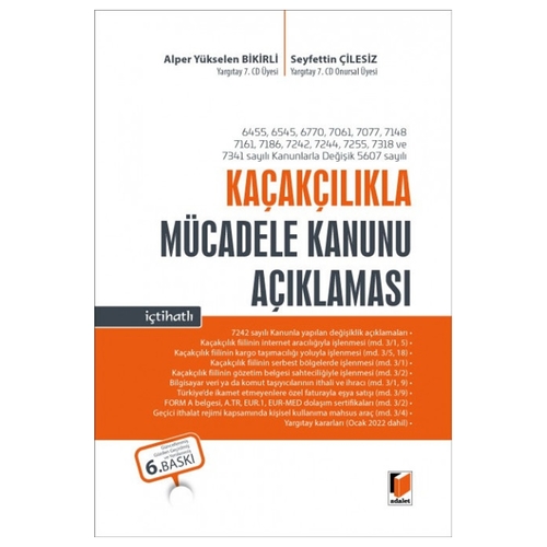 Kaçakçılıkla Mücadele Kanunu Açıklaması - Seyfettin Çilesiz