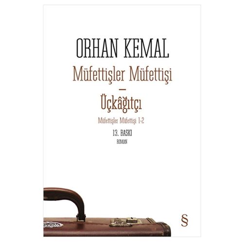 Müfettişler Müfettişi - Üçkağıtçı - Orhan Kemal