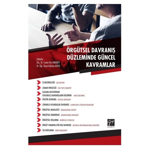 Örgütsel Davranış Düzleminde Güncel Kavramlar - Canan Nur Karabey, Gökhan Kerse