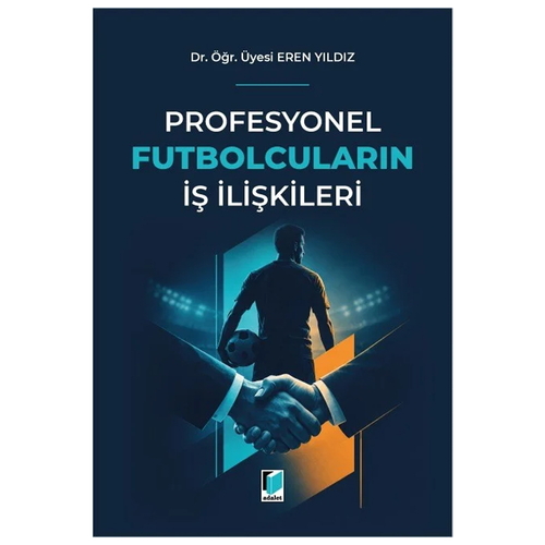 Profesyonel Futbolcuların İş İlişkileri - Eren Yıldız