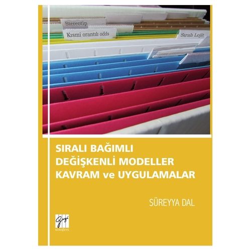 Sıralı Bağımlı Değişkenli Modeller Kavram ve Uygulamalar - Süreyya Dal