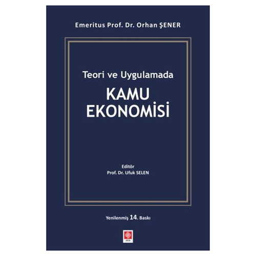 Teori ve Uygulamada Kamu Ekonomisi - Orhan Şener