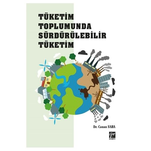 Tüketim Toplumunda Sürdürebilir Tüketim - Canan Saba