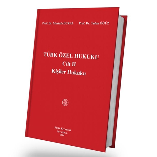 Türk Özel Hukuku Cilt 2 Kişiler Hukuku - Mustafa Dural, Tufan Öğüz