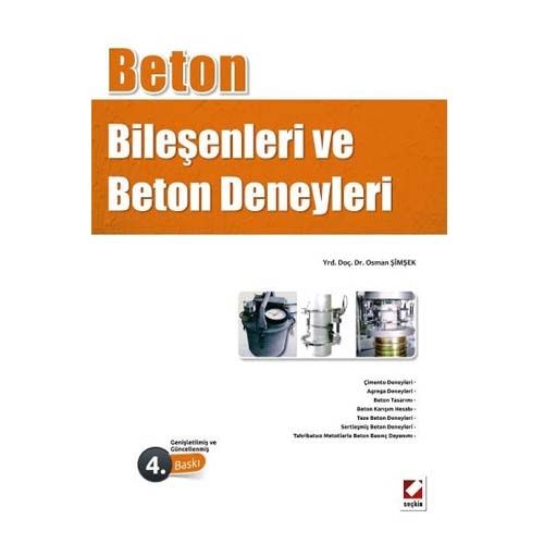 Beton Bileşenleri ve Beton Deneyleri - Osman Şimşek