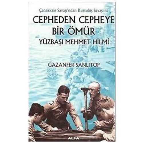 Cepheden Cepheye Bir Ömür - Gazanfer Sanlıtop