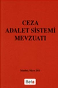 Ceza Adalet Sistemi Mevzuatı - Feridun Yenisey, Ayşe Nuhoğlu, Sinan Altunç