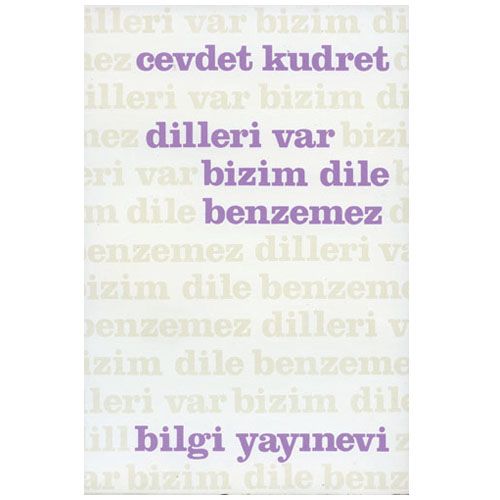 Dilleri Var Bizim Dile Benzemez - Cevdet Kudret