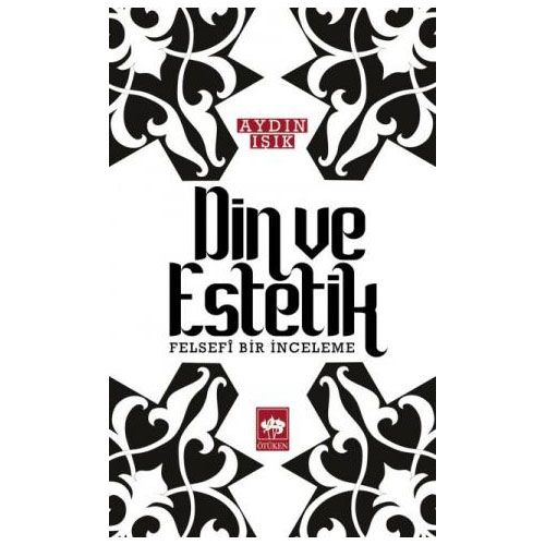 Din ve Estetik - Aydın Işık