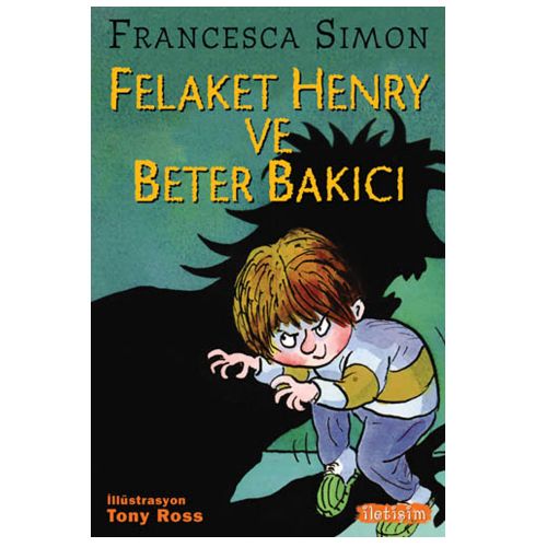 Felaket Henry ve Beter Bakıcı - Francesca Simon