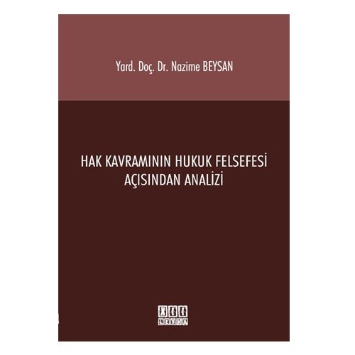Hak Kavramının Hukuk Felsefesi Açısından Analizi - Nazime Beysan