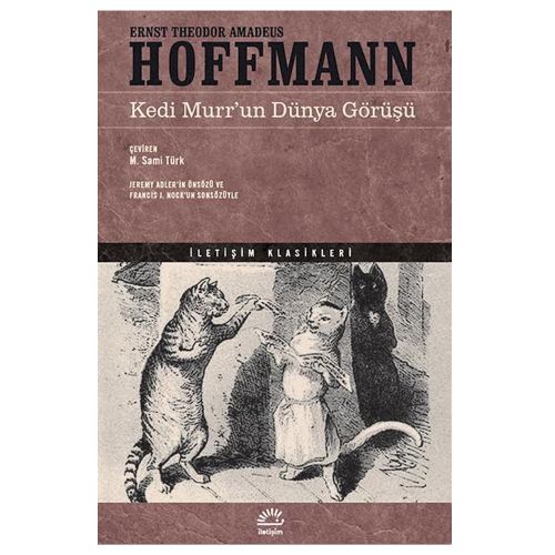 Kedi Murr’un Dünya Görüşü - Ernst Theodor Amadeus Hoffmann