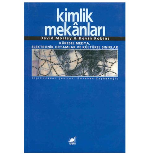 Kimlik Mekanları - David Morley, Kevin Robins