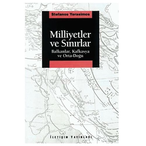 Milliyetler ve Sınırlar - Stefanos Yerasimos