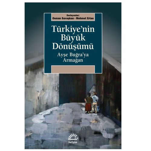 Türkiye\'nin Büyük Dönüşümü - Osman Savaşkan, Mehmet Ertan