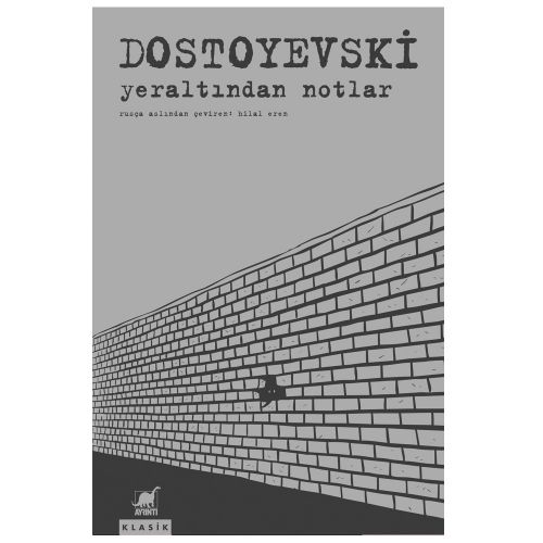 Yeraltından Notlar - Dostoyevski