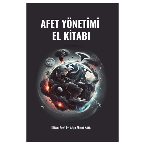 Afet Yönetimi El Kitabı - Afşin Ahmet Kaya