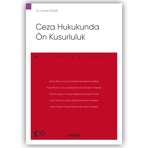 Ceza Hukukunda Ön Kusurluluk - İsmail Çınar