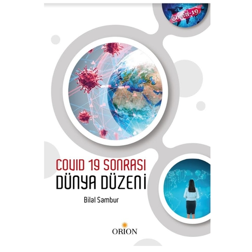 Covid-19 Sonrası Dünya Düzeni - Bilal Sambur