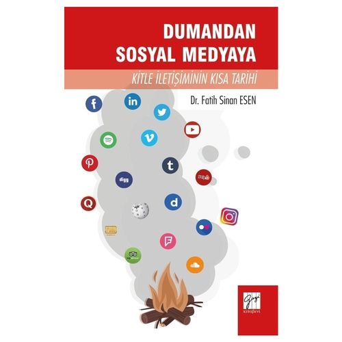Dumandan Sosyal Medyaya Kitle İletişiminin Kısa Tarihi - Fatih Sinan Esen