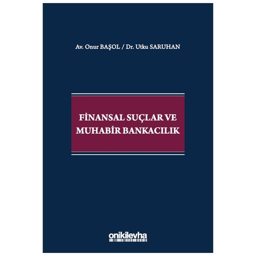 Finansal Suçlar ve Muhabir Bankacılık - Onur Başol, Utku Saruhan