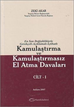 Kamulaştırma ve Kamulaştırmasız El Atma Davaları (2 Cilt) - Zeki Akar