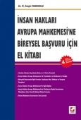 İnsan Hakları Avrupa Mahkemesi\'ne Bireysel Başvuru için El Kitabı - M. Sezgin Tanrıkulu