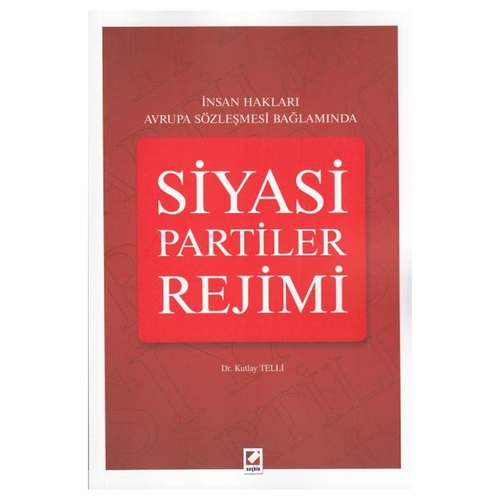 Kelepir Ürün İadesizdir - Siyasi Partiler Rejimi - Kutlay Telli