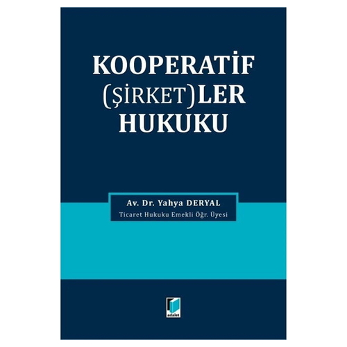 Kooperatif (Şirketler) Hukuku - Yahya Deryal