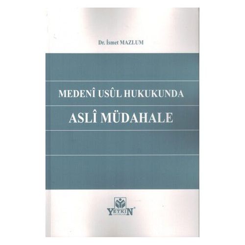 Medeni Usul Hukukunda Asli Müdahale - İsmet Mazlum