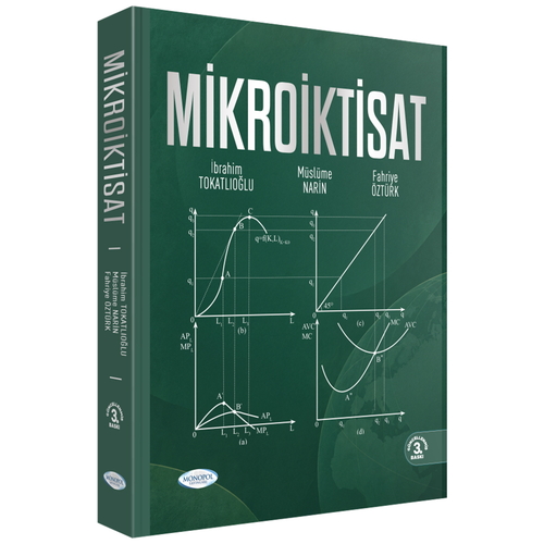 Mikroiktisat - İbrahim Tokatlıoğlu, Müslüme Narin, Fahriye Öztürk