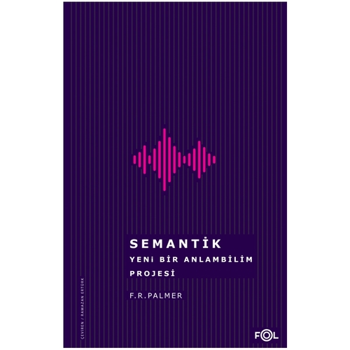 Semantik Yeni Bir Anlambilim Projesi - Frank R. Palmer