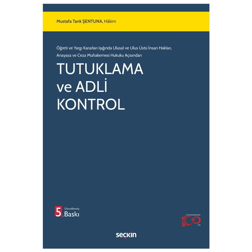 Tutuklama ve Adli Kontrol - Mustafa Tarık Şentuna