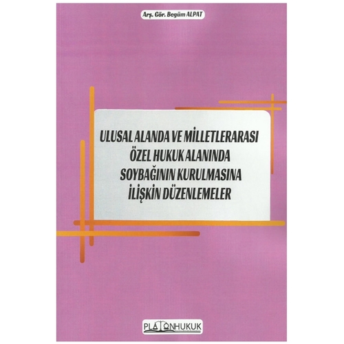 Soybağının Kurulmasına İlişkin Düzenlemeler - Begüm Alpat