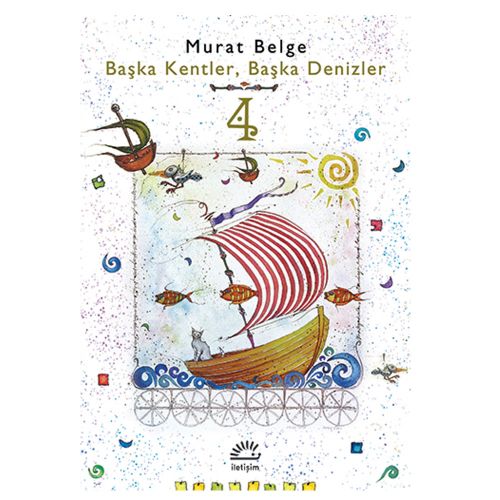 Başka Kentler, Başka Denizler 4 - Murat Belge