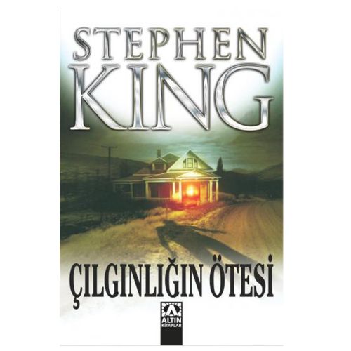 Çılgınlığın Ötesi - Stephen King