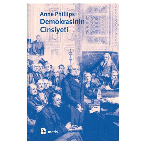 Demokrasinin Cinsiyeti - Anne Phillips