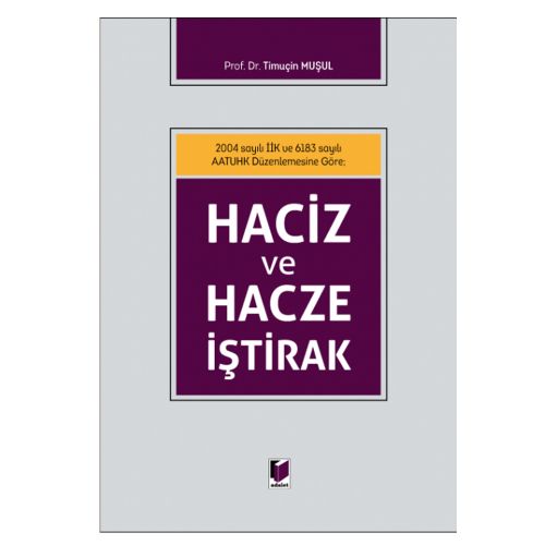 Haciz ve Hacze İştirak - Timuçin Muşul