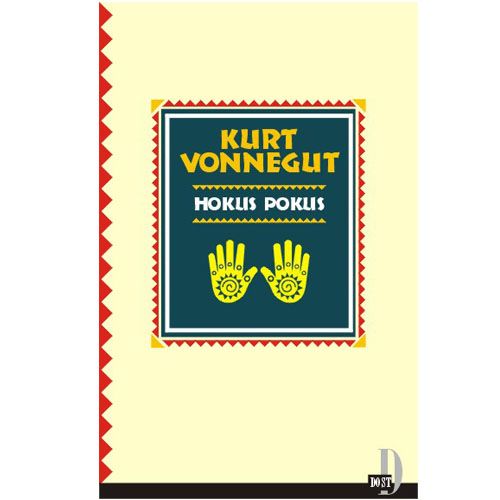 Hokus Pokus - Kurt Vonnegut