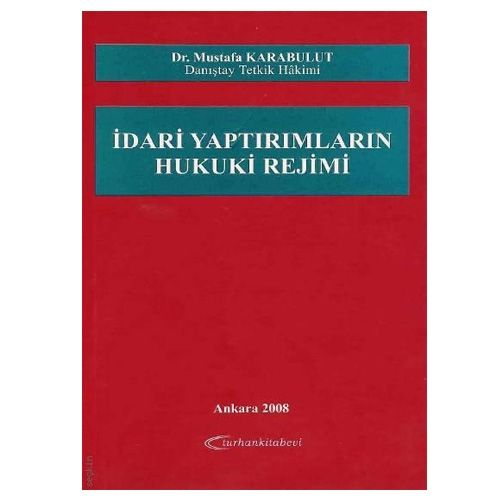 İdari Yaptırımların Hukuki Rejimi - Mustafa Karabulut