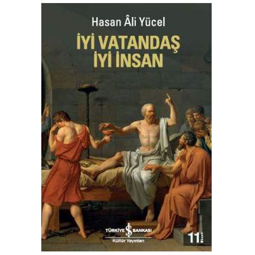 İyi Vatandaş İyi İnsan - Hasan Âli Yücel