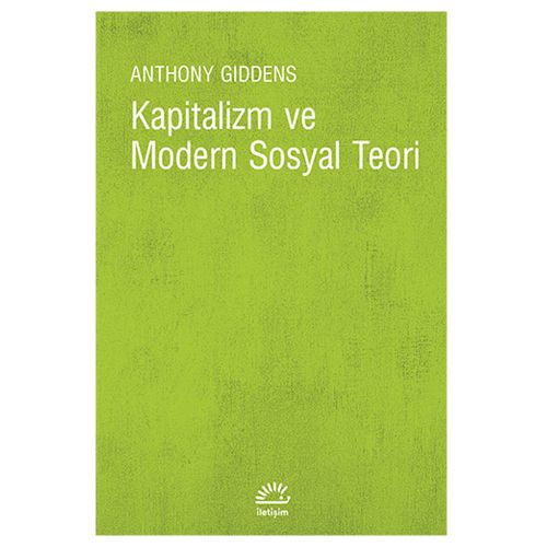 Kapitalizm ve Modern Sosyal Teori - Anthony Giddens